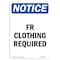 Signmission OSHA Notice Sign, Fr Clothing Required, 18in X 12in Rigid Plastic, 12" W, 18" H, Portrait OS-NS-P-1218-V-12903 - alternate 1